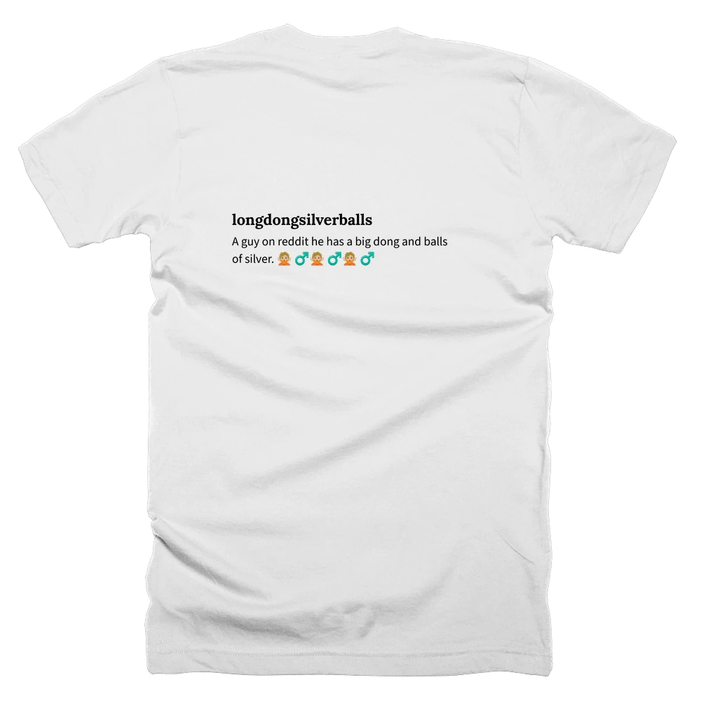 T-shirt with a definition of 'longdongsilverballs' printed on the back