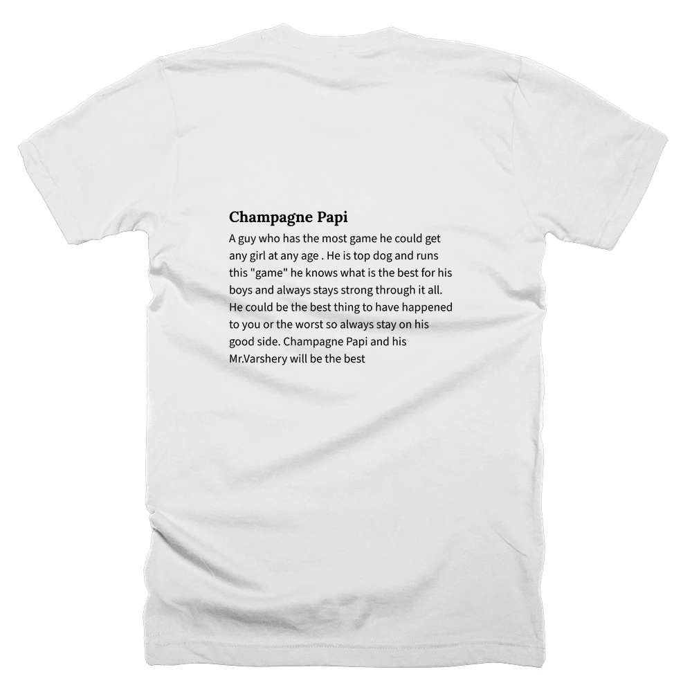 T-shirt with a definition of 'Champagne Papi' printed on the back