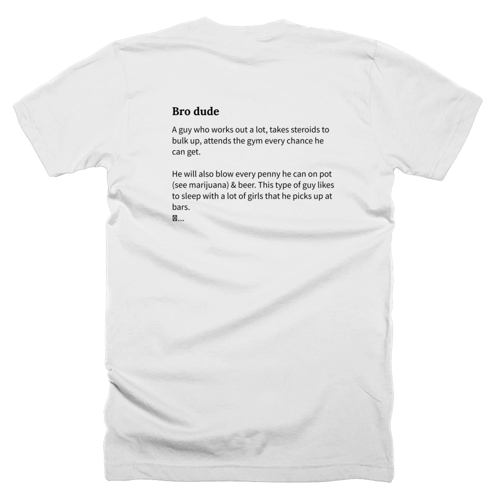 T-shirt with a definition of 'Bro dude' printed on the back