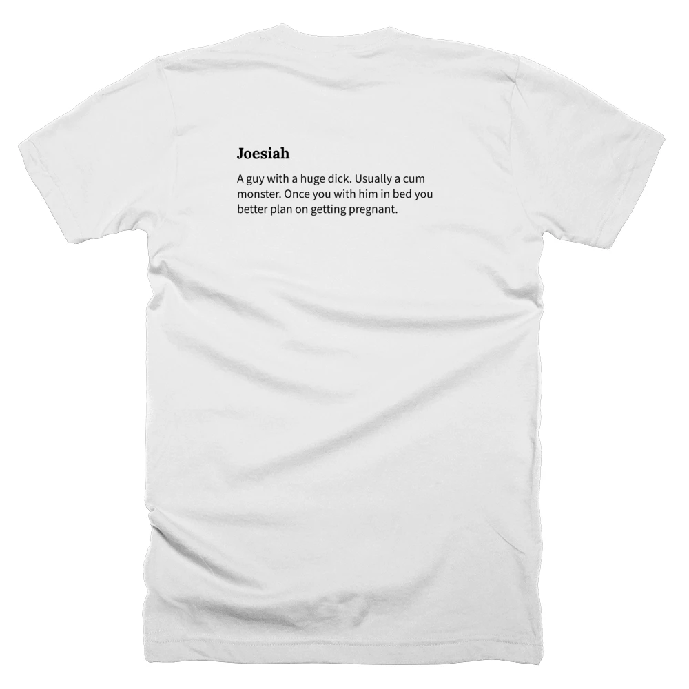 T-shirt with a definition of 'Joesiah' printed on the back