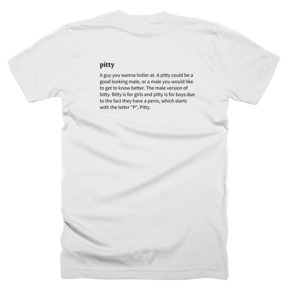 T-shirt with a definition of 'pitty' printed on the back