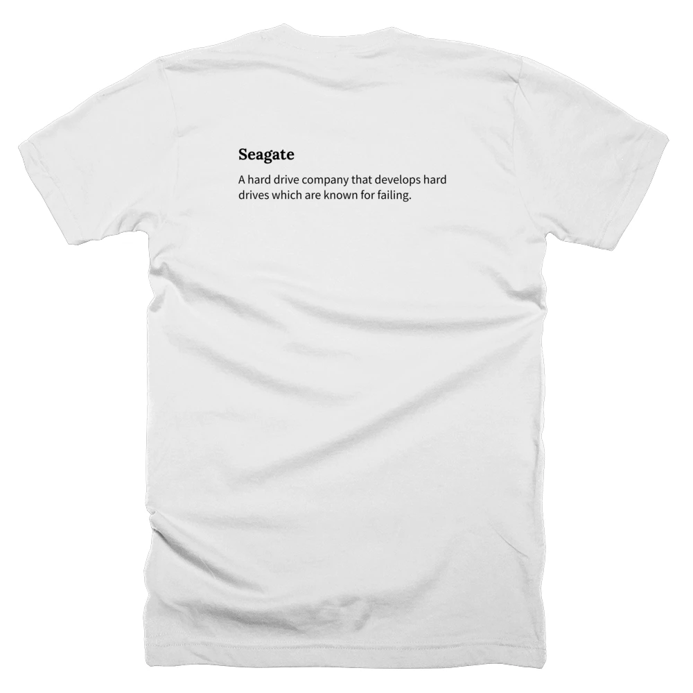 T-shirt with a definition of 'Seagate' printed on the back