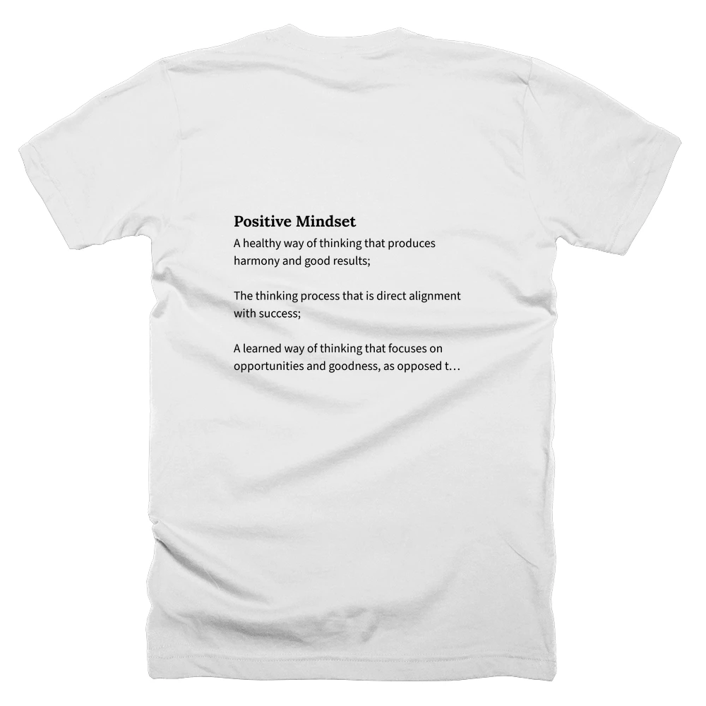 T-shirt with a definition of 'Positive Mindset' printed on the back