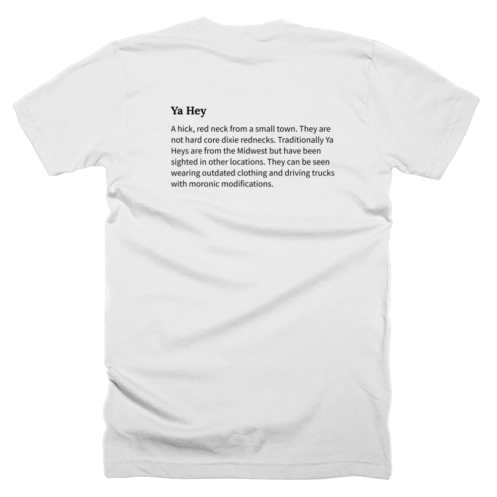 T-shirt with a definition of 'Ya Hey' printed on the back
