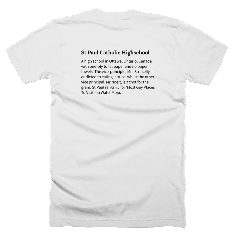 T-shirt with a definition of 'St.Paul Catholic Highschool' printed on the back