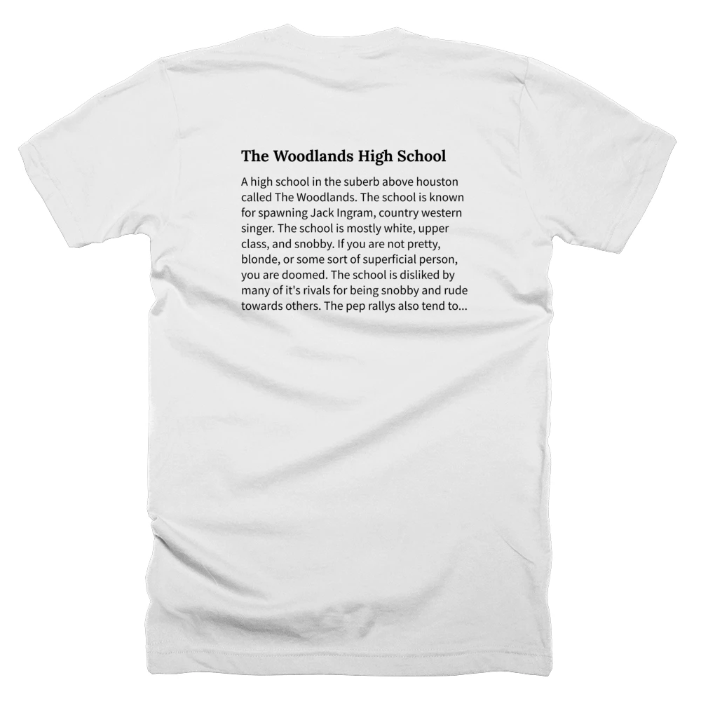 T-shirt with a definition of 'The Woodlands High School' printed on the back