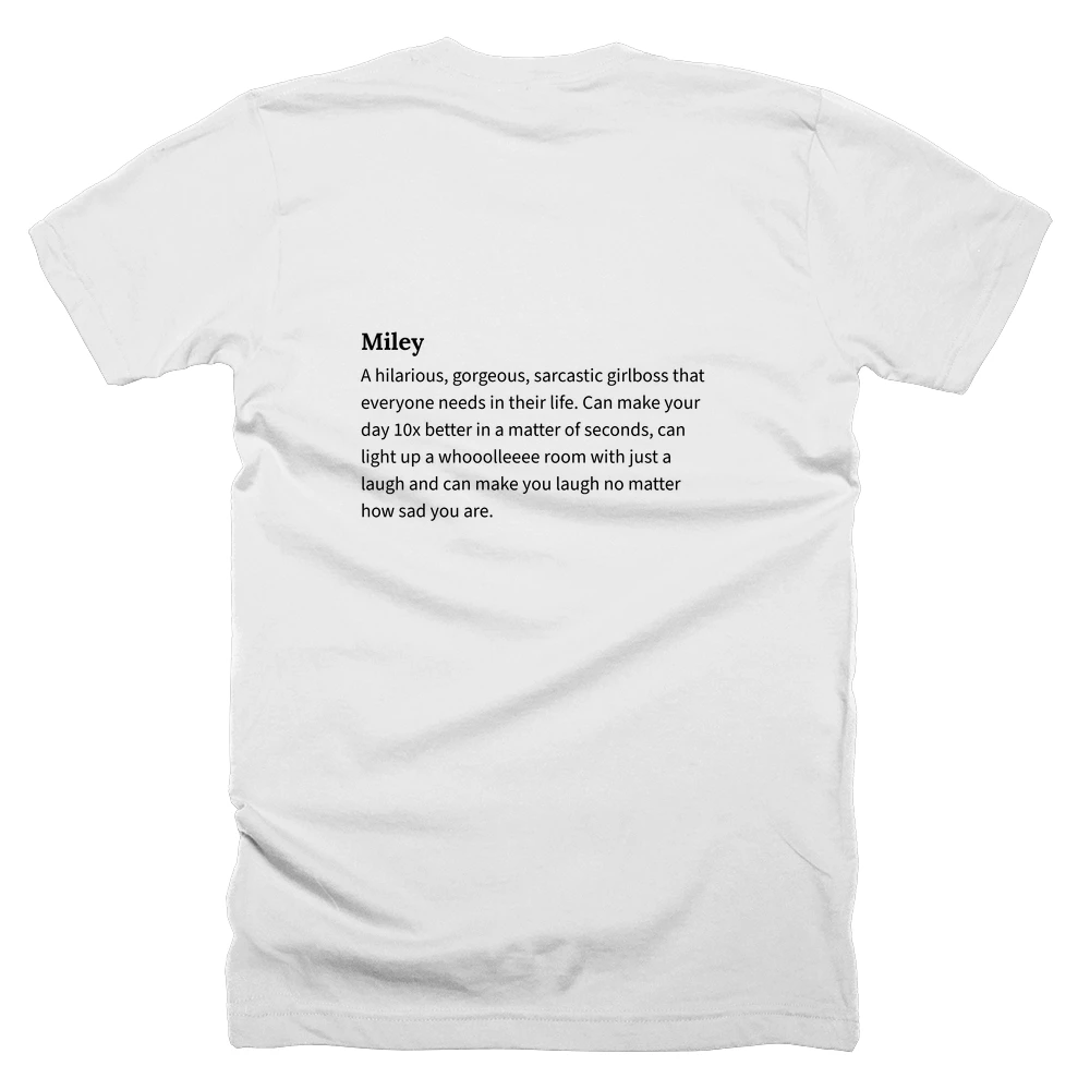 T-shirt with a definition of 'Miley' printed on the back