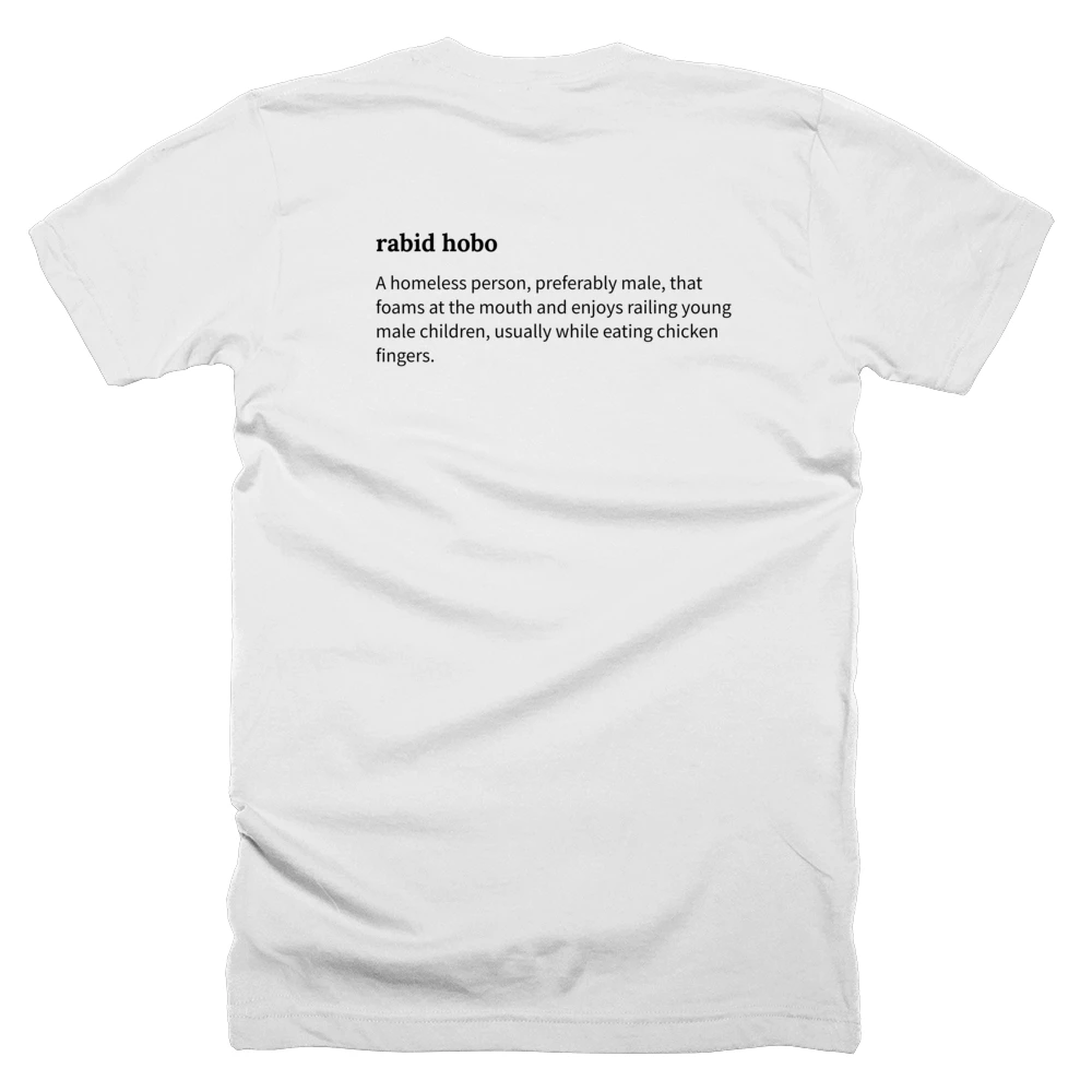 T-shirt with a definition of 'rabid hobo' printed on the back