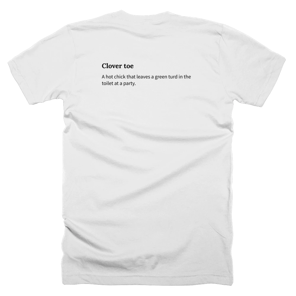 T-shirt with a definition of 'Clover toe' printed on the back