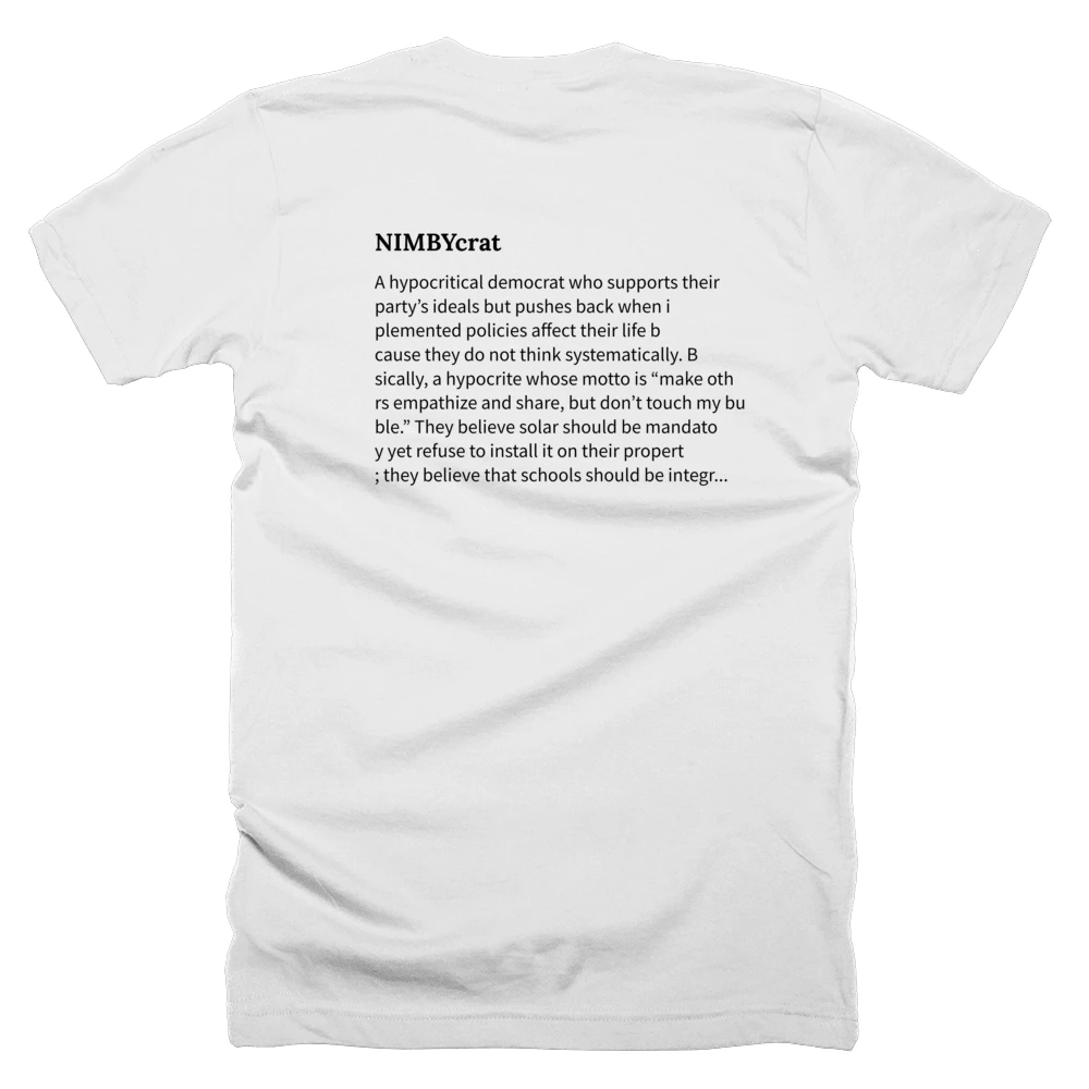 T-shirt with a definition of 'NIMBYcrat' printed on the back