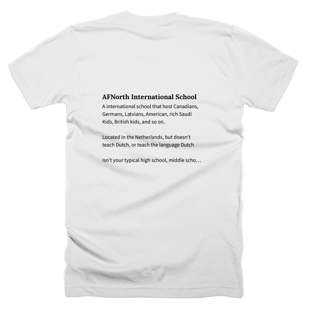 T-shirt with a definition of 'AFNorth International School' printed on the back