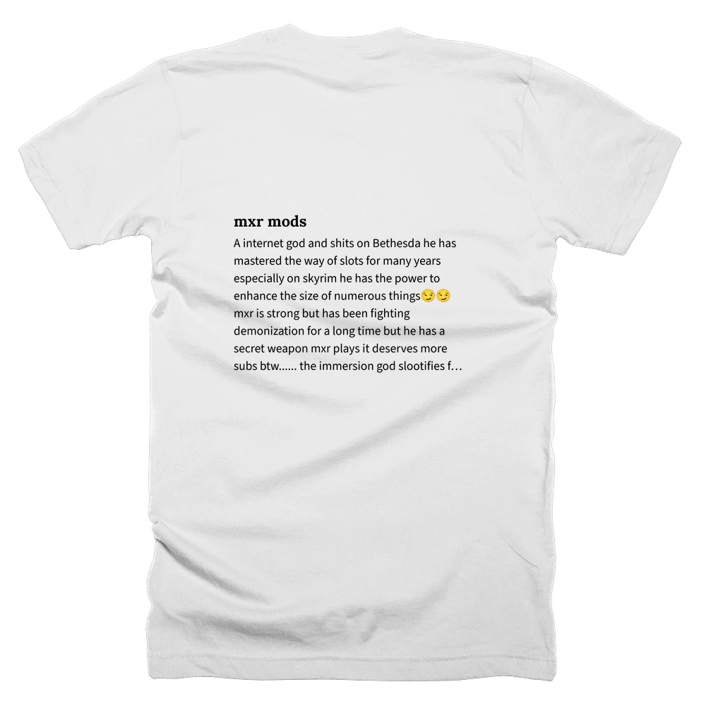 T-shirt with a definition of 'mxr mods' printed on the back