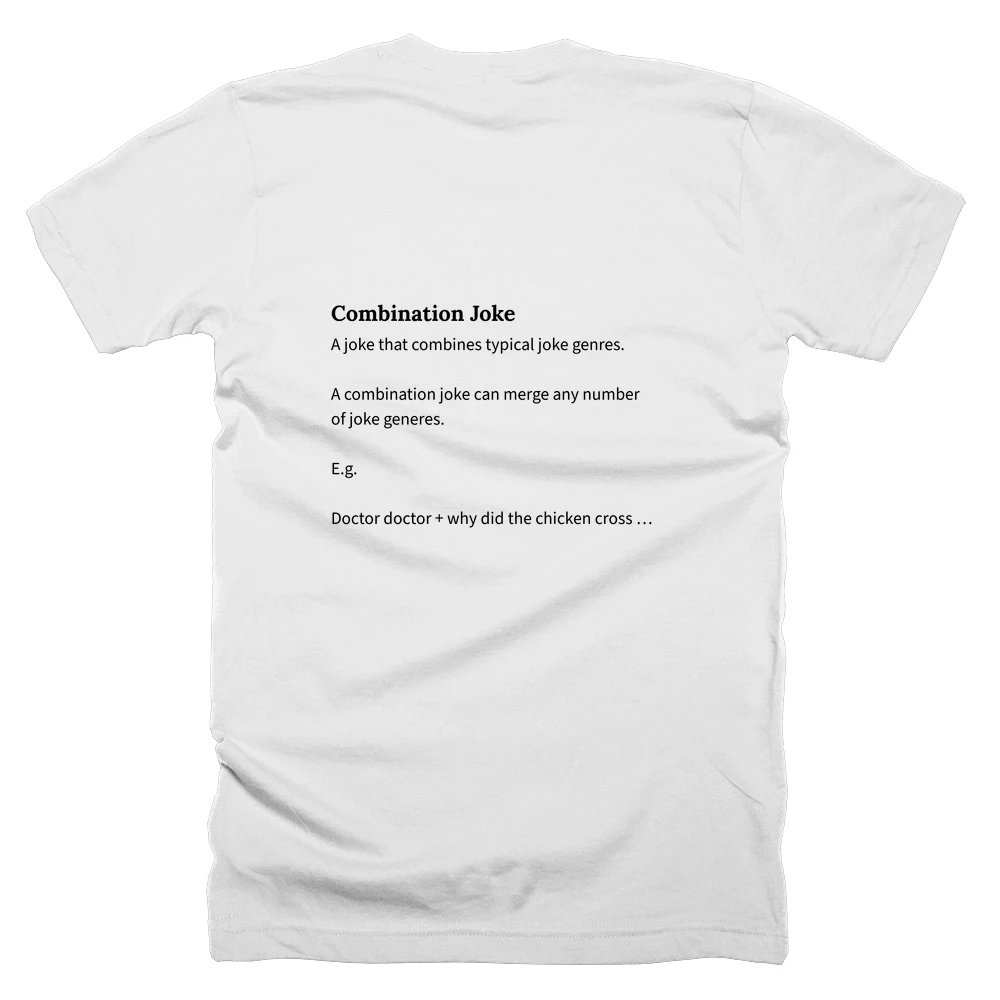 T-shirt with a definition of 'Combination Joke' printed on the back
