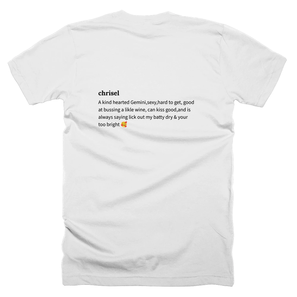 T-shirt with a definition of 'chrisel' printed on the back