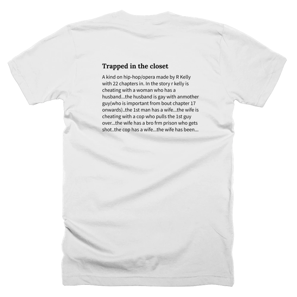 T-shirt with a definition of 'Trapped in the closet' printed on the back