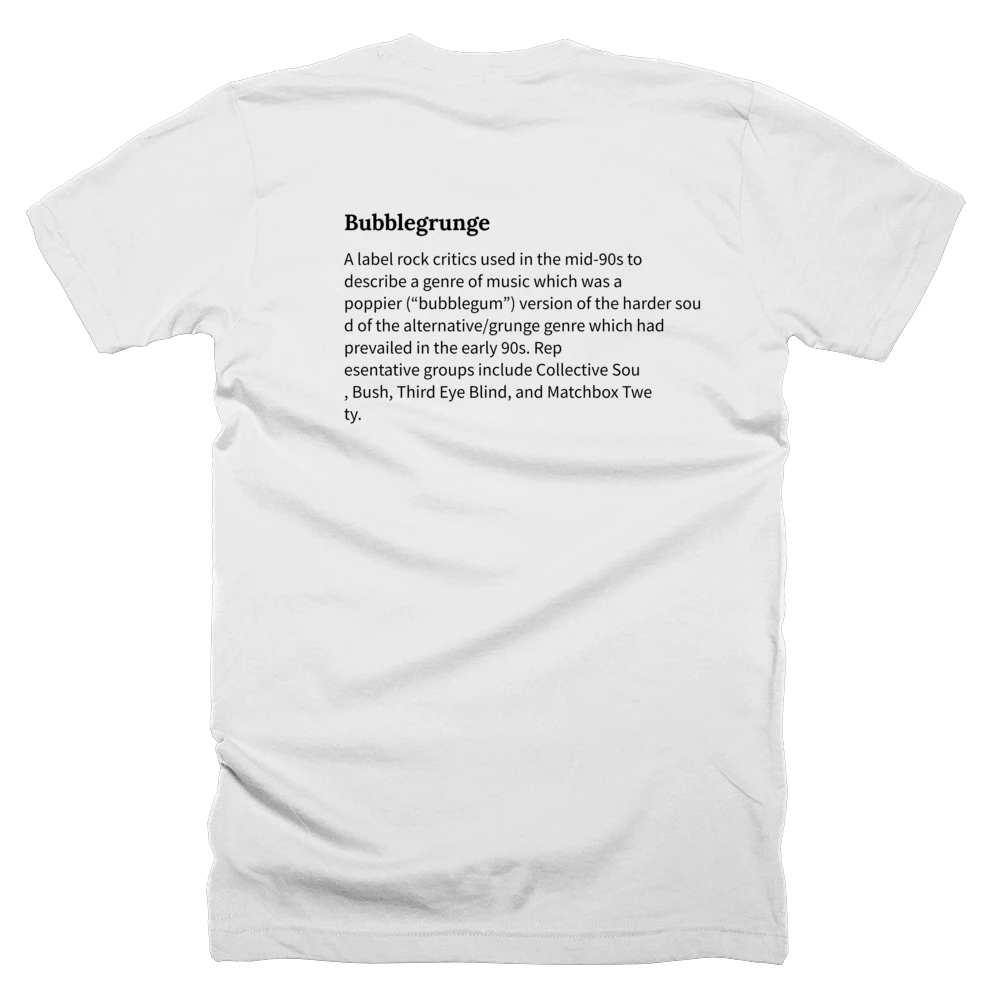 T-shirt with a definition of 'Bubblegrunge' printed on the back