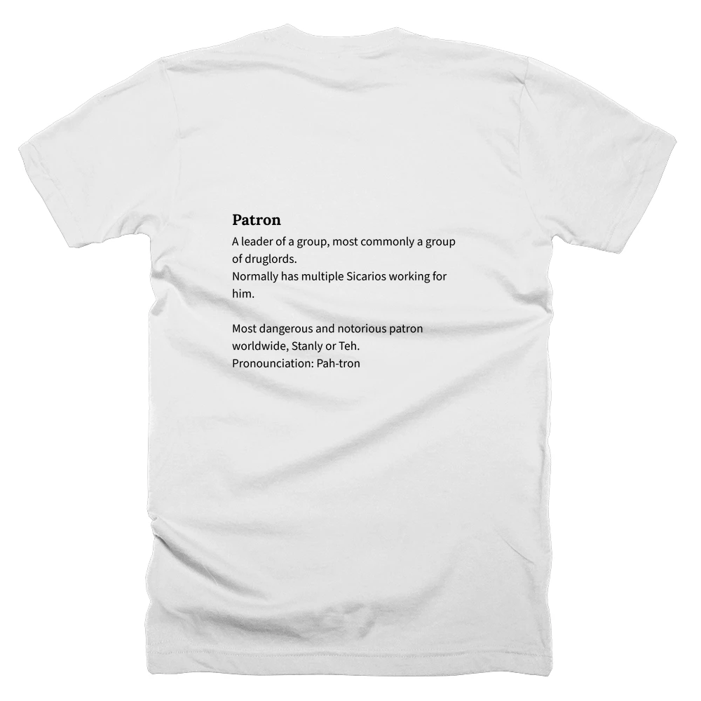T-shirt with a definition of 'Patron' printed on the back