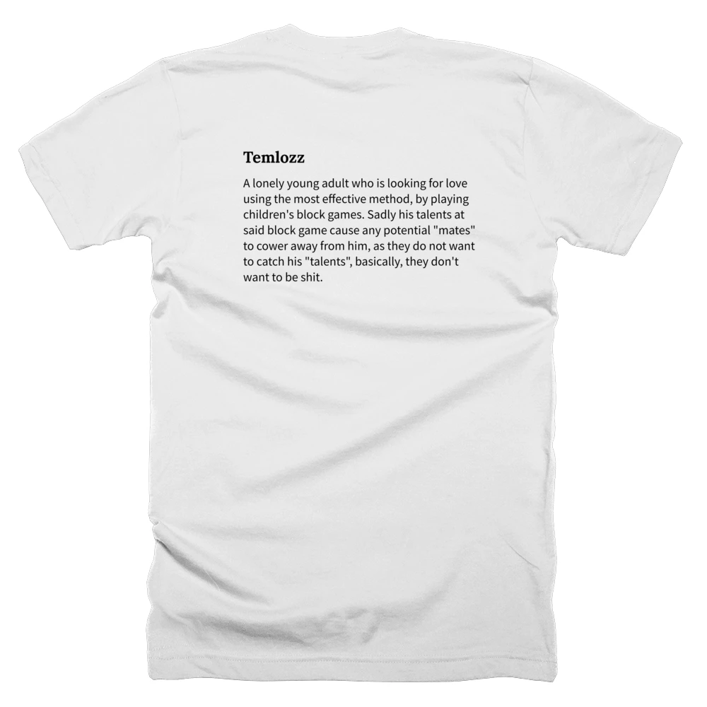 T-shirt with a definition of 'Temlozz' printed on the back
