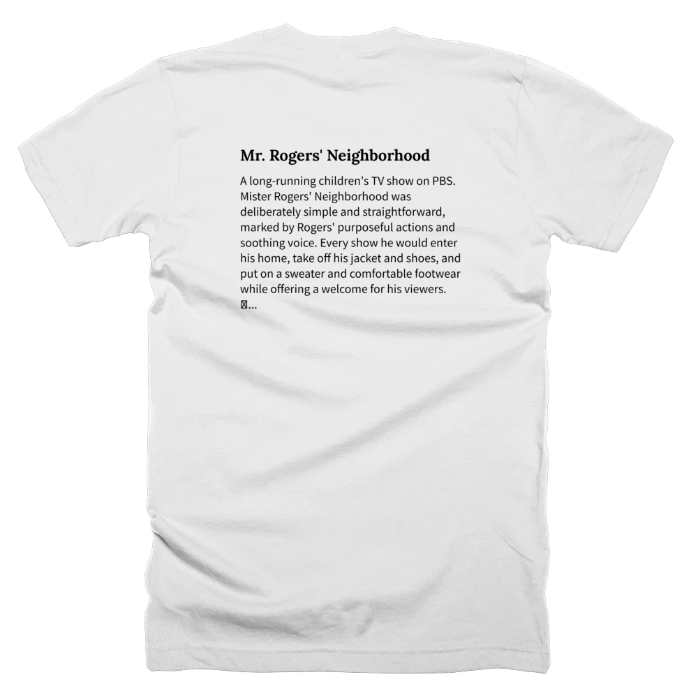 T-shirt with a definition of 'Mr. Rogers' Neighborhood' printed on the back