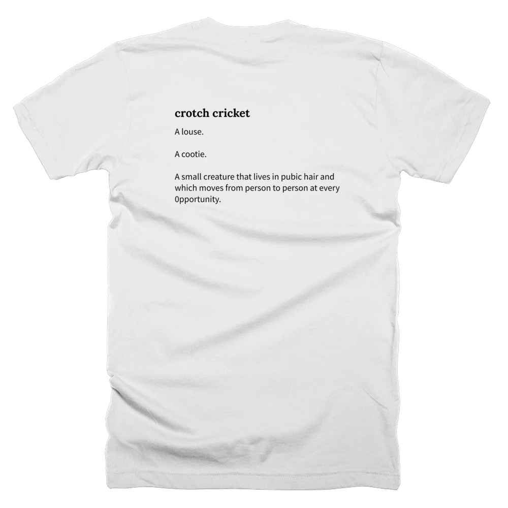 T-shirt with a definition of 'crotch cricket' printed on the back