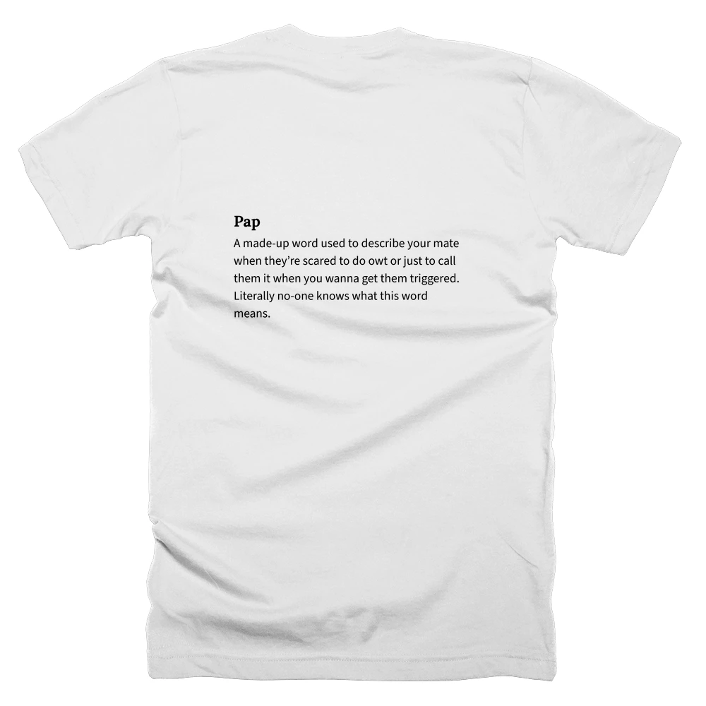 T-shirt with a definition of 'Pap' printed on the back