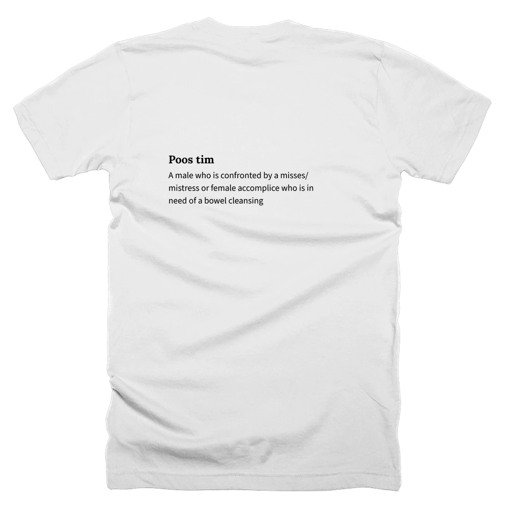 T-shirt with a definition of 'Poos tim' printed on the back