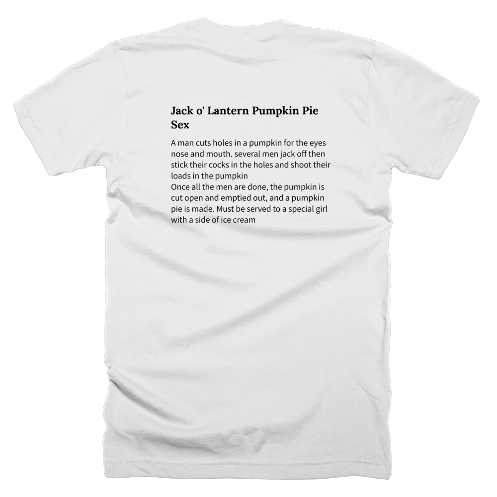 T-shirt with a definition of 'Jack o' Lantern Pumpkin Pie Sex' printed on the back