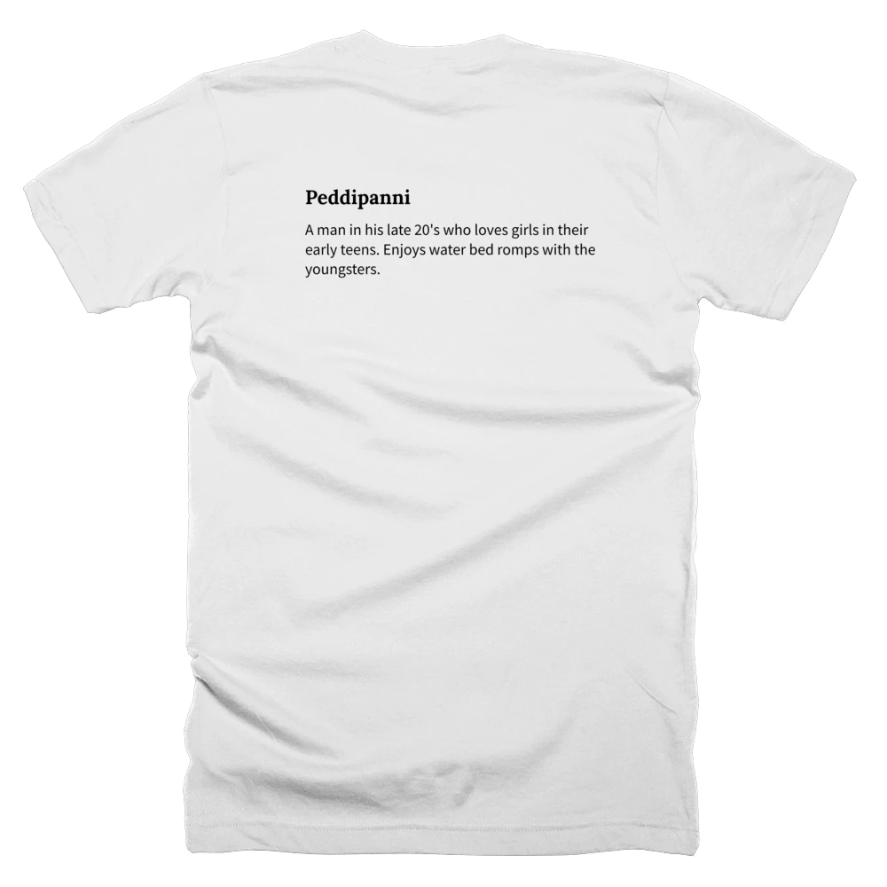 T-shirt with a definition of 'Peddipanni' printed on the back