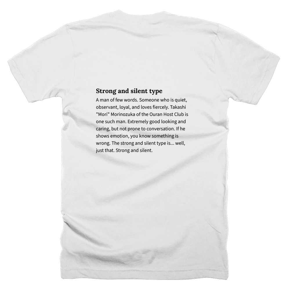 T-shirt with a definition of 'Strong and silent type' printed on the back