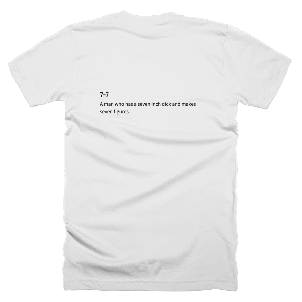 T-shirt with a definition of '7-7' printed on the back