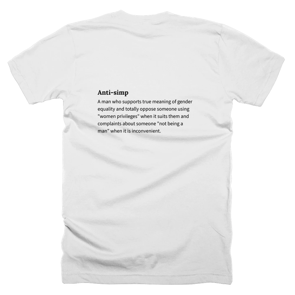 T-shirt with a definition of 'Anti-simp' printed on the back