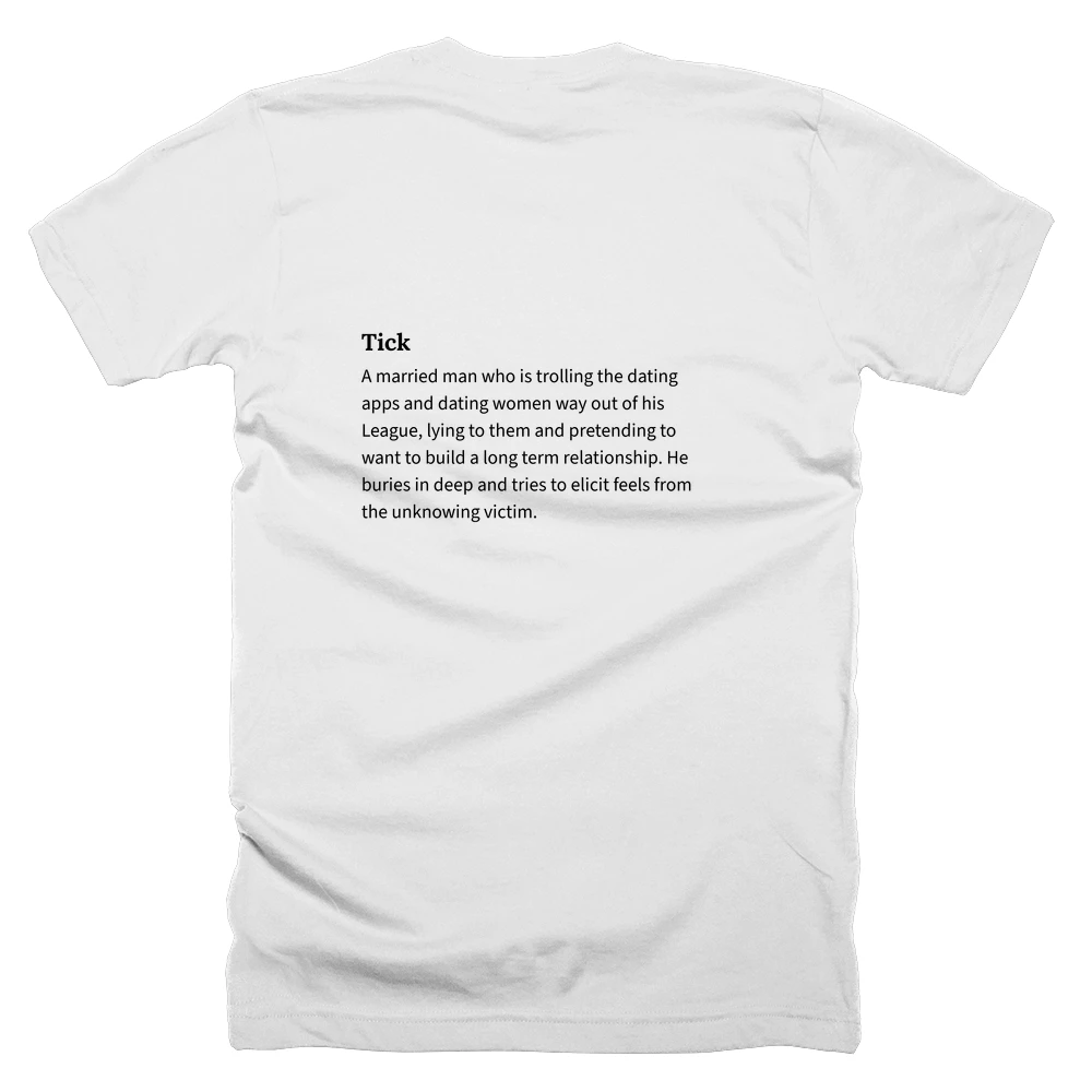 T-shirt with a definition of 'Tick' printed on the back