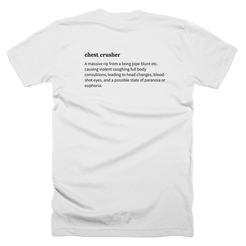 T-shirt with a definition of 'chest crusher' printed on the back