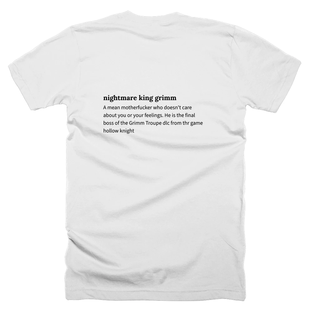 T-shirt with a definition of 'nightmare king grimm' printed on the back
