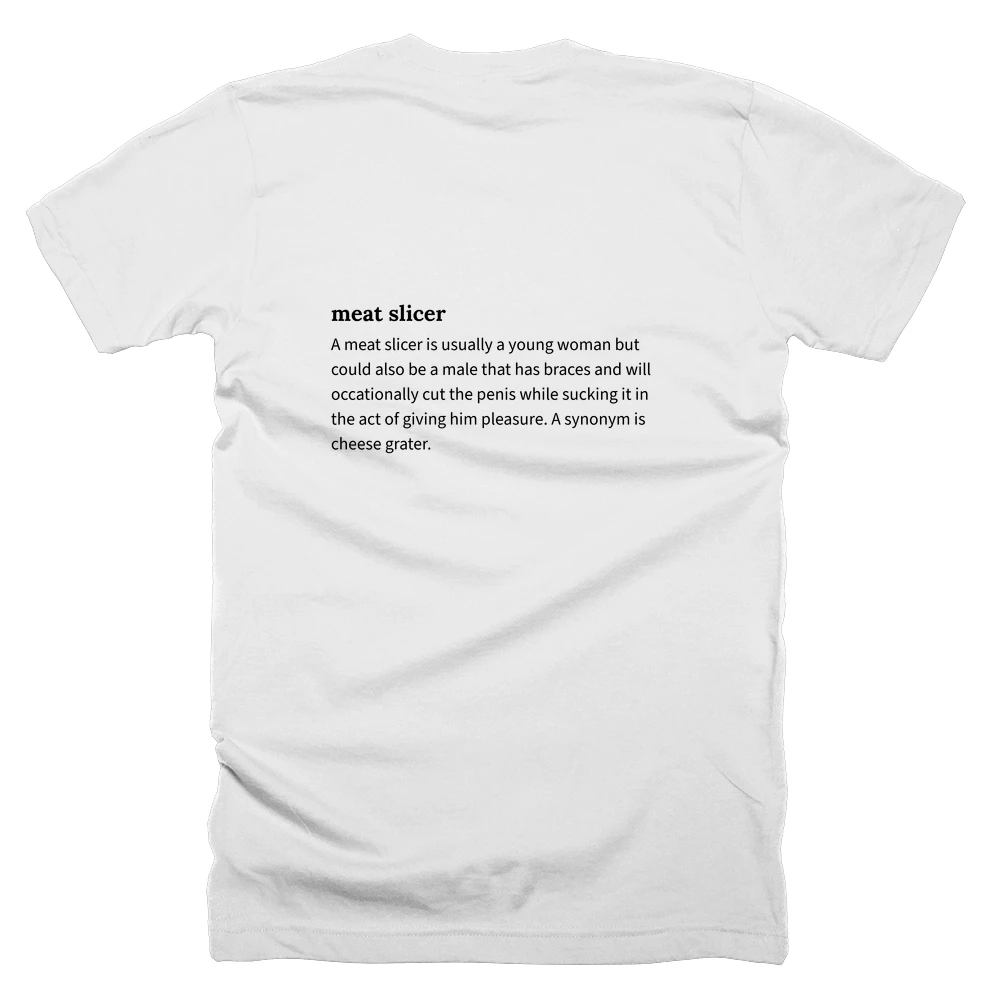 T-shirt with a definition of 'meat slicer' printed on the back
