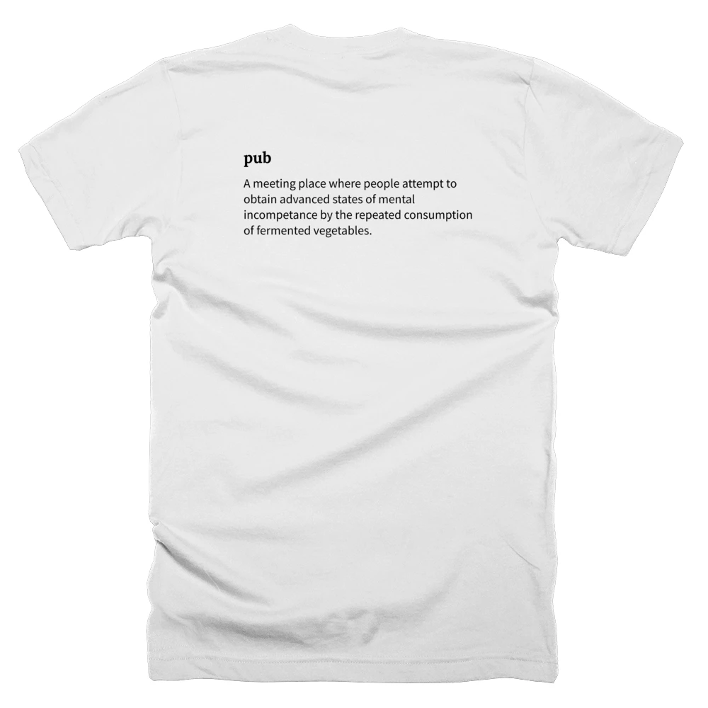T-shirt with a definition of 'pub' printed on the back