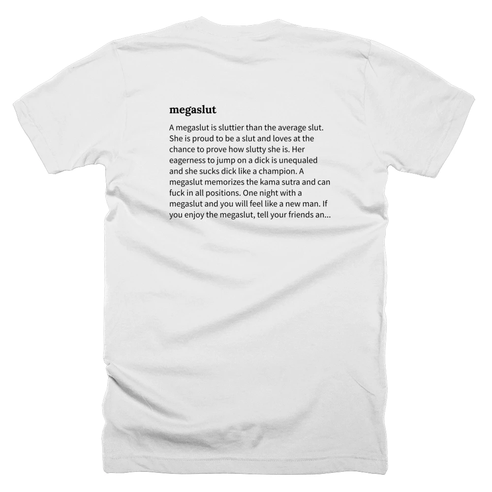 T-shirt with a definition of 'megaslut' printed on the back