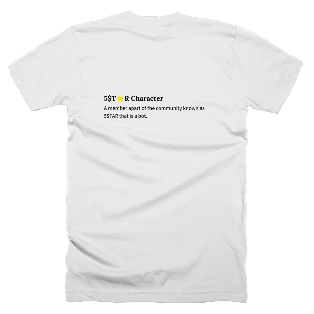 T-shirt with a definition of '5$T⭐️R Character' printed on the back
