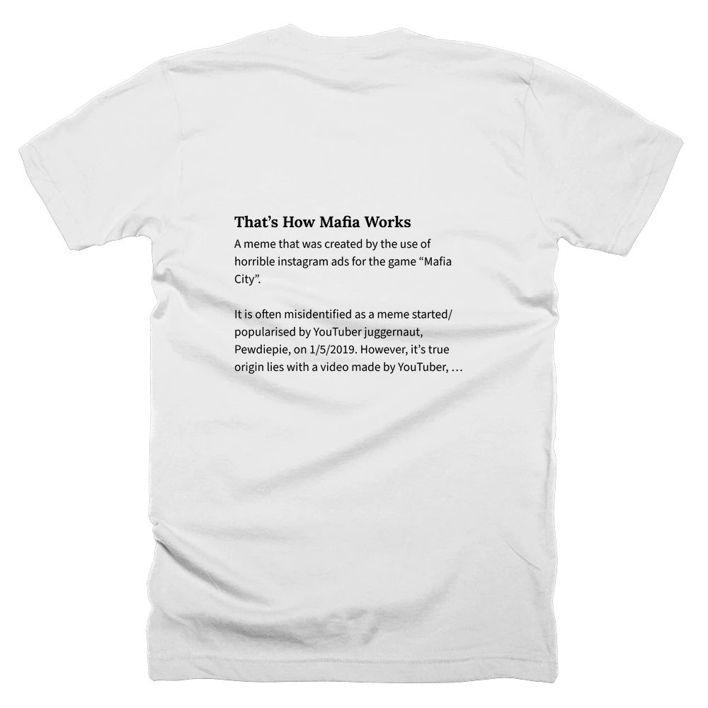 T-shirt with a definition of 'That’s How Mafia Works' printed on the back