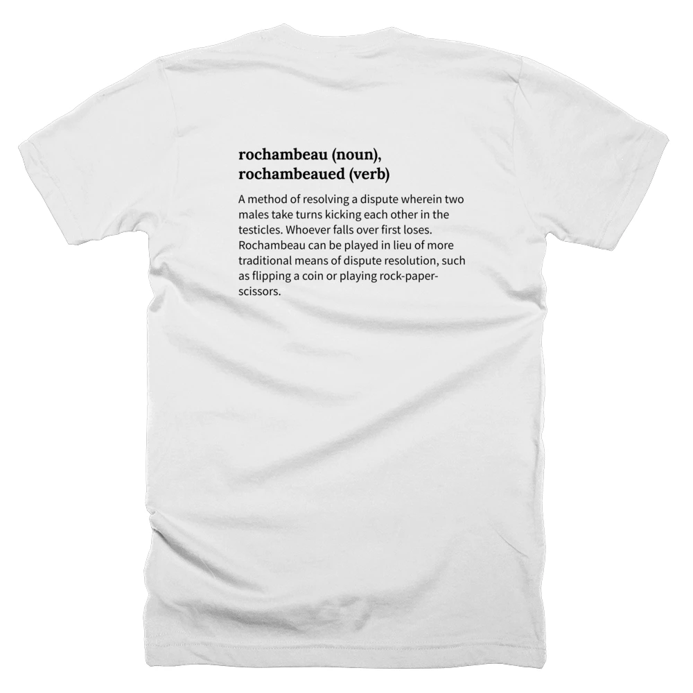T-shirt with a definition of 'rochambeau (noun), rochambeaued (verb)' printed on the back