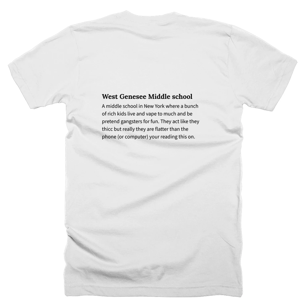 T-shirt with a definition of 'West Genesee Middle school' printed on the back