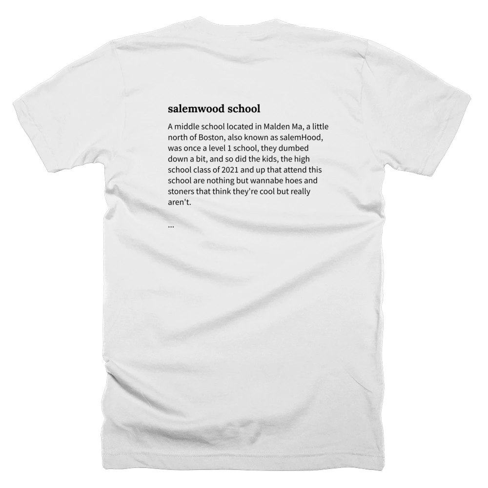 T-shirt with a definition of 'salemwood school' printed on the back