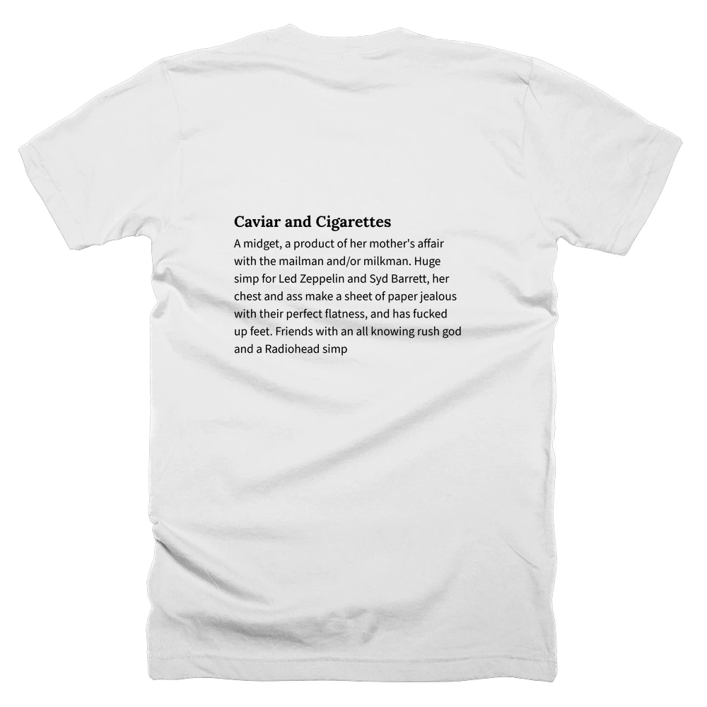 T-shirt with a definition of 'Caviar and Cigarettes' printed on the back