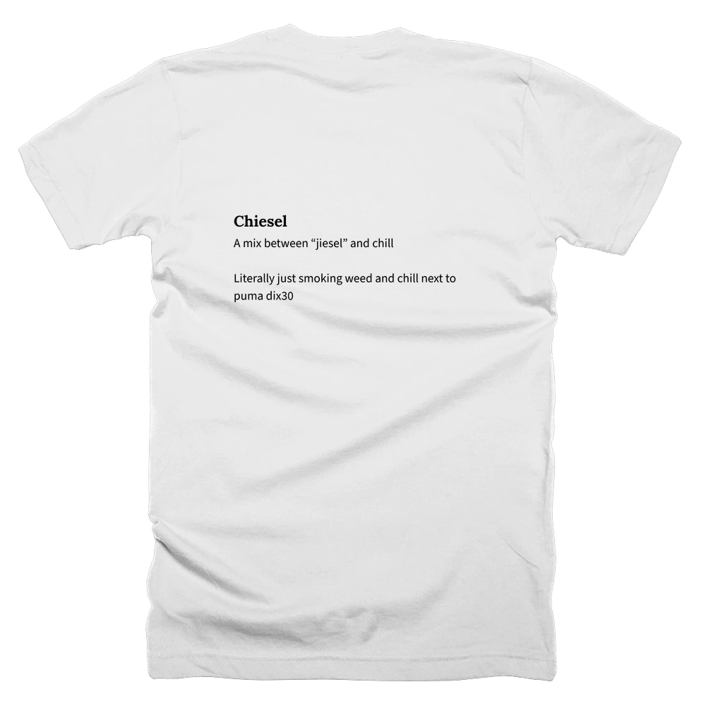 T-shirt with a definition of 'Chiesel' printed on the back