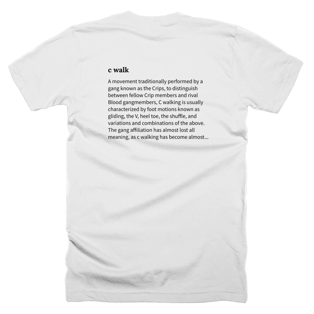 T-shirt with a definition of 'c walk' printed on the back