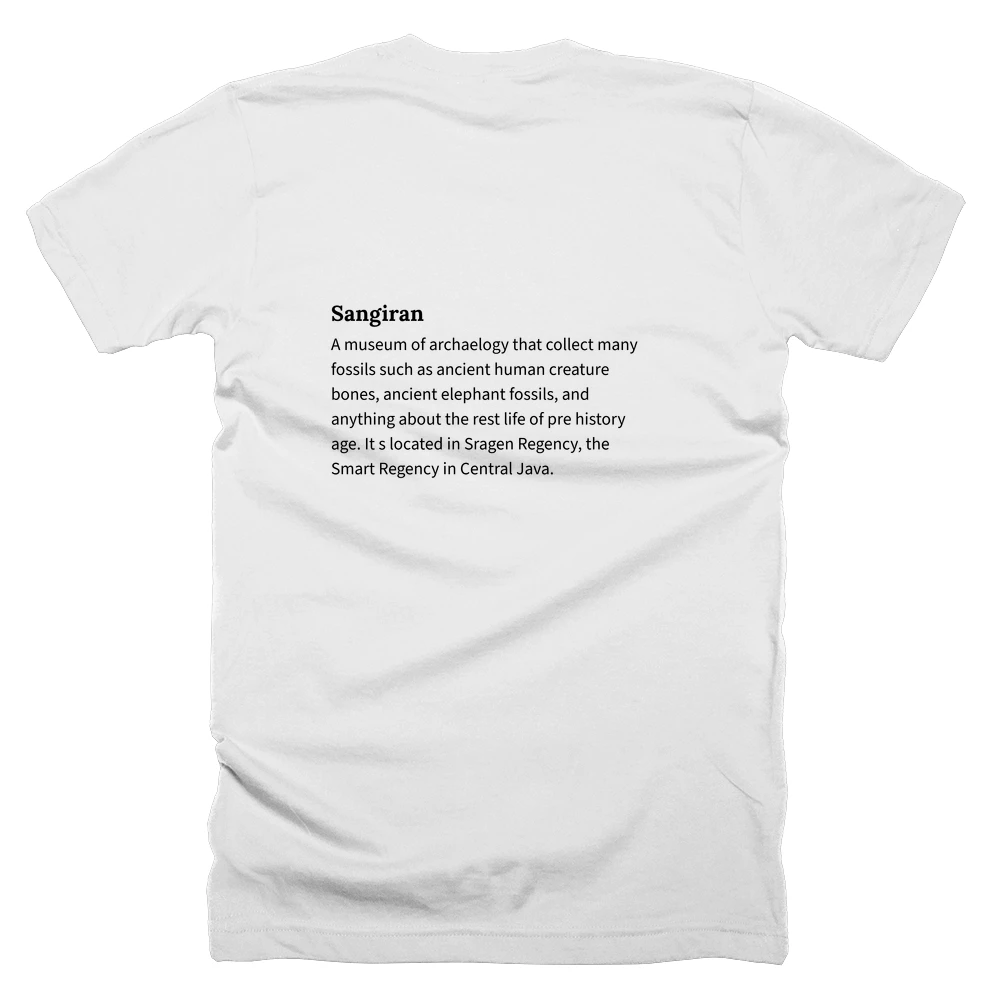 T-shirt with a definition of 'Sangiran' printed on the back
