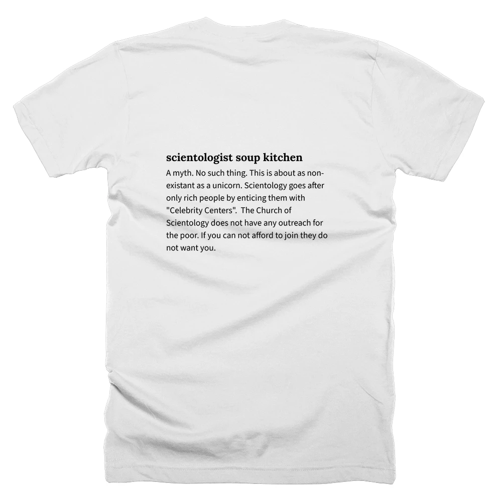 T-shirt with a definition of 'scientologist soup kitchen' printed on the back