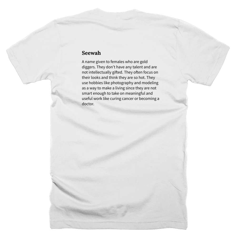 T-shirt with a definition of 'Seewah' printed on the back