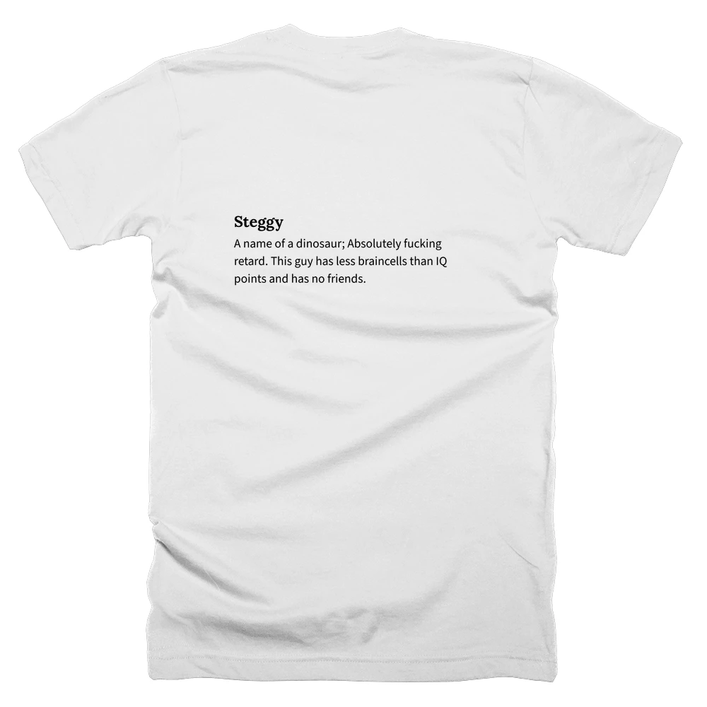 T-shirt with a definition of 'Steggy' printed on the back