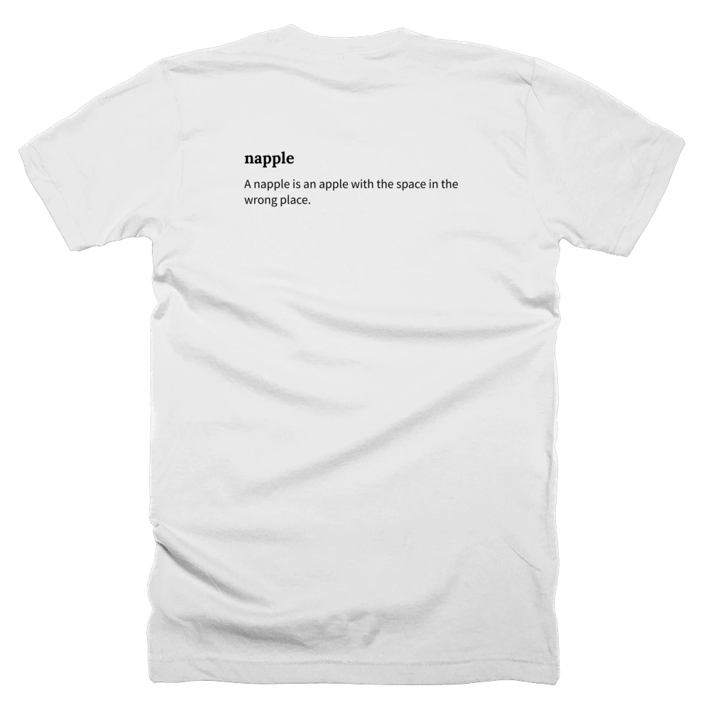 T-shirt with a definition of 'napple' printed on the back